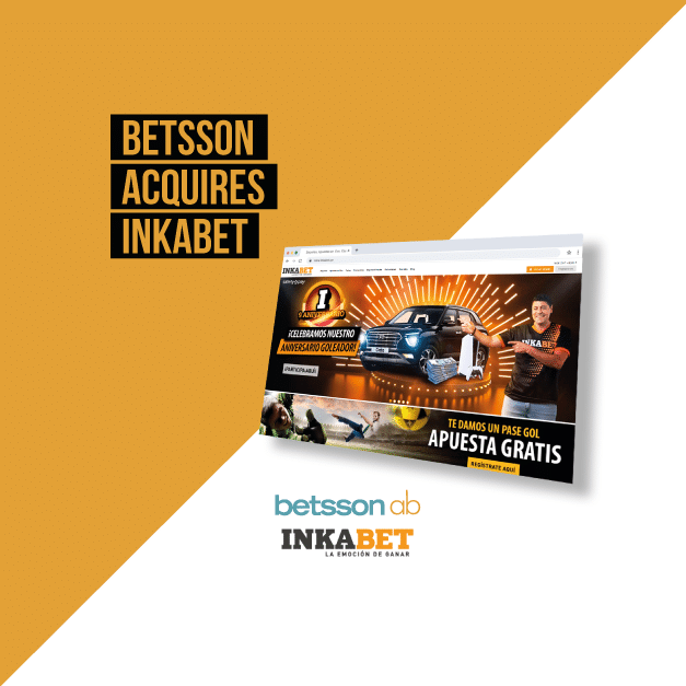 Betsson acquires Inkabet to strengthen its market position in the western region of South America